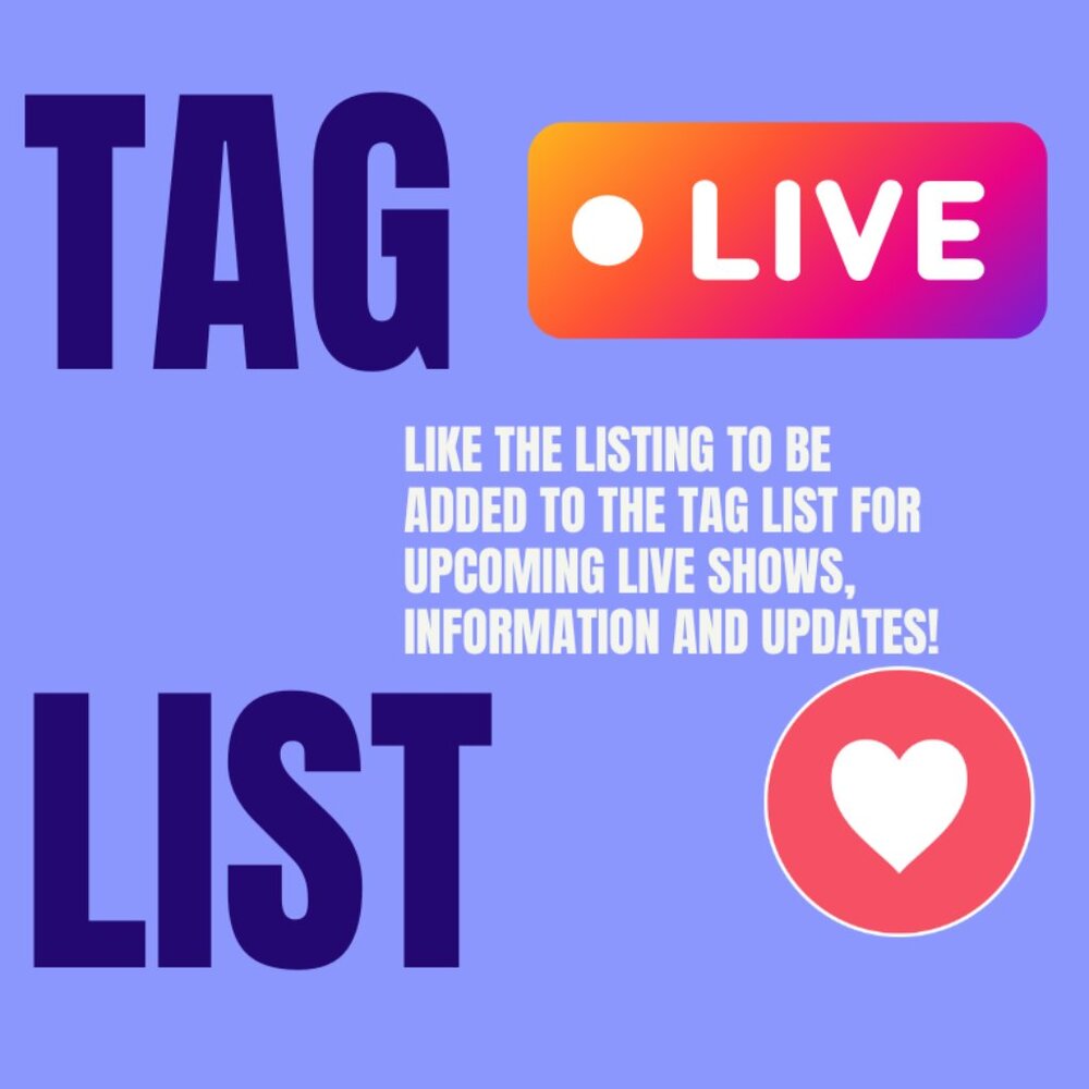 📌 TAG LIST – STAY UPDATED ON OUR LIVE SHOWS!